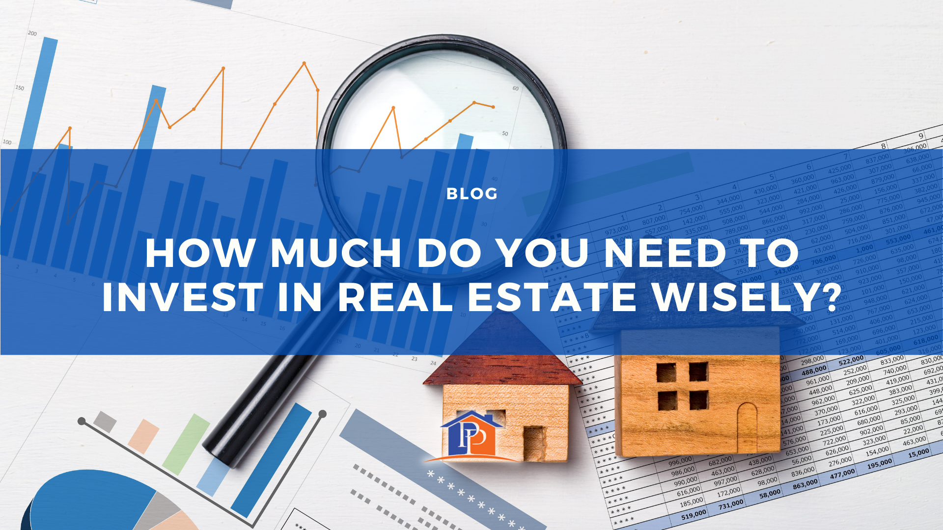 How Much Do You Need to Invest in Real Estate Wisely?